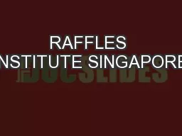 RAFFLES INSTITUTE SINGAPORE