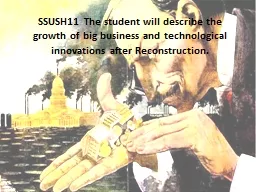 SSUSH11 The student will describe the growth of big busines