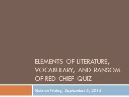 Elements of Literature, Vocabulary, and Ransom of Red Chief
