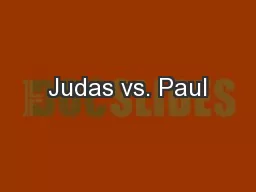 Judas vs. Paul
