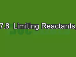 7.8  Limiting Reactants,