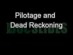 Pilotage and Dead Reckoning
