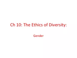 Ch  10: The Ethics of Diversity: