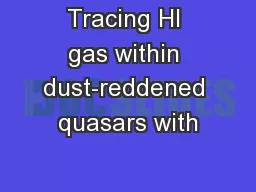 Tracing HI gas within dust-reddened quasars with