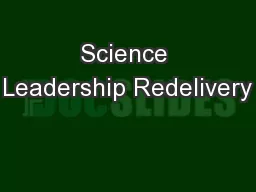 Science Leadership Redelivery