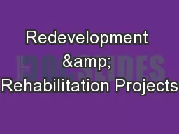 Redevelopment & Rehabilitation Projects