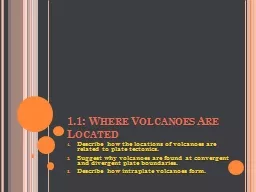1.1: Where Volcanoes Are Located