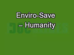 Enviro-Save – Humanity