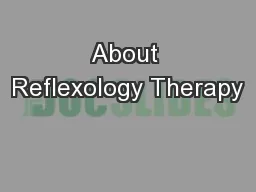 About Reflexology Therapy