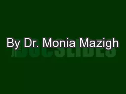 By Dr. Monia Mazigh