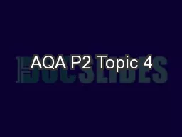 AQA P2 Topic 4