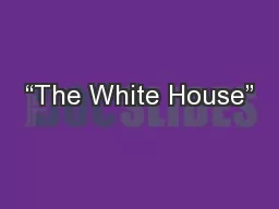 “The White House”