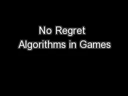 No Regret Algorithms in Games