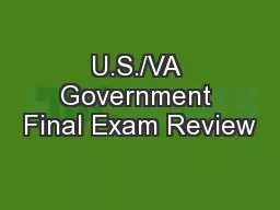 U.S./VA Government Final Exam Review