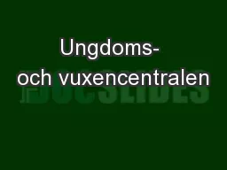 Ungdoms- och vuxencentralen