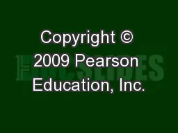 Copyright © 2009 Pearson Education, Inc.
