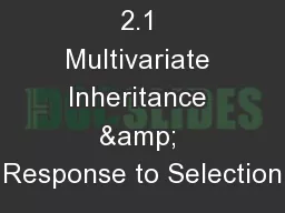 2.1 Multivariate Inheritance & Response to Selection
