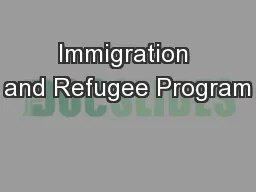 Immigration and Refugee Program