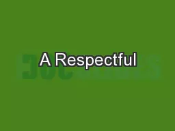 A Respectful