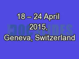 18 – 24 April 2015, Geneva, Switzerland