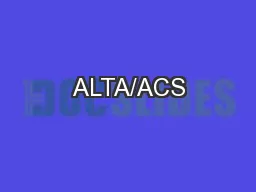 ALTA/ACS