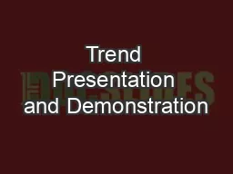 Trend Presentation and Demonstration