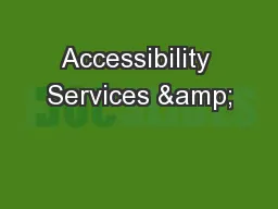 Accessibility Services &