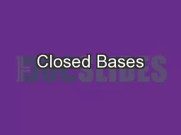 Closed Bases