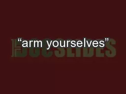 “arm yourselves”