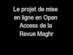 Le projet de mise en ligne en Open Access de la Revue Maghr
