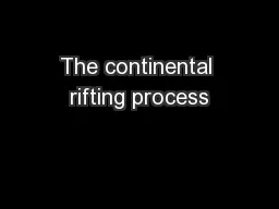 The continental rifting process