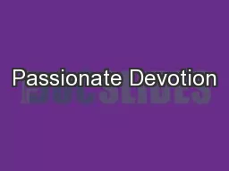 Passionate Devotion