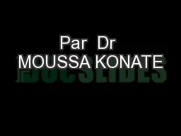 Par  Dr MOUSSA KONATE