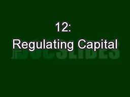12: Regulating Capital