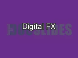 Digital FX