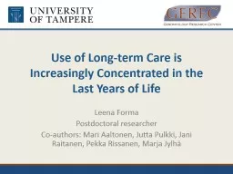 Use of Long-term Care is Increasingly Concentrated in the L
