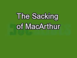 The Sacking of MacArthur