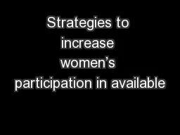 Strategies to increase women’s participation in available