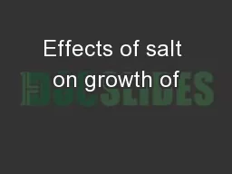 Effects of salt on growth of