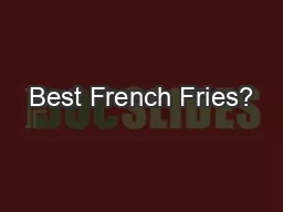 Best French Fries?