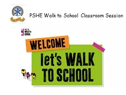 PSHE Walk to School Classroom Session