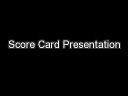 Score Card Presentation