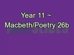 Year 11 ~ Macbeth/Poetry 26b
