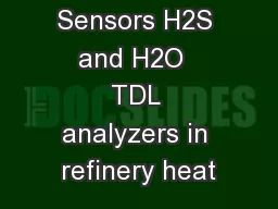 Spectra Sensors H2S and H2O  TDL analyzers in refinery heat