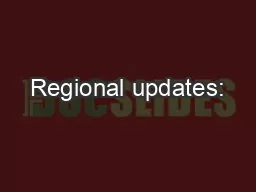 Regional updates: