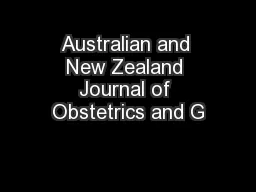 Australian and New Zealand Journal of Obstetrics and G