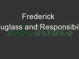 Frederick Douglass and Responsibility