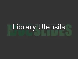 Library Utensils