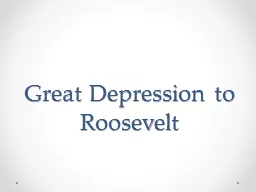 Great Depression to Roosevelt