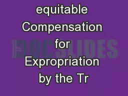 Just and equitable Compensation for Expropriation by the Tr